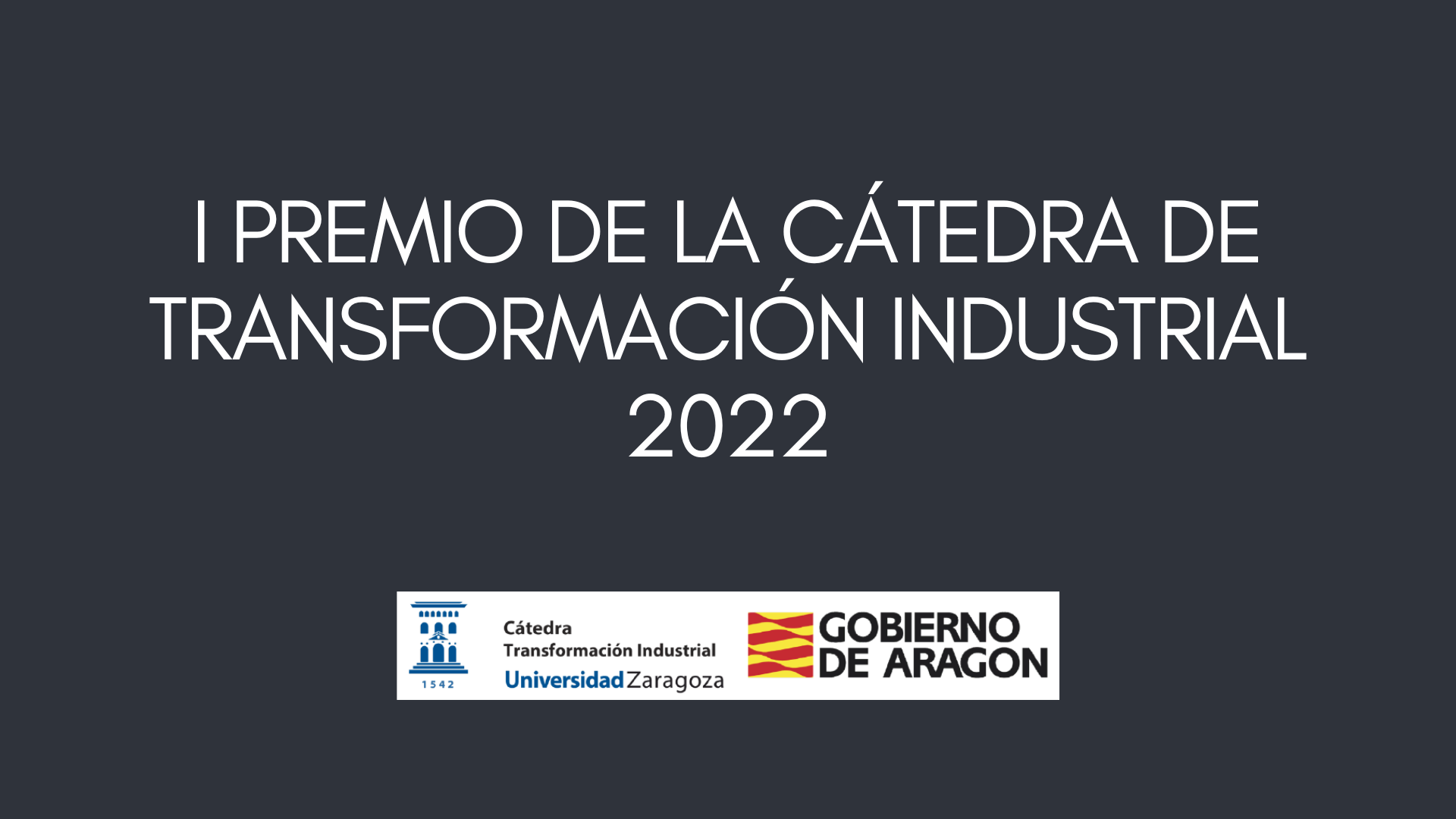 I Premio de la Cátedra de Transformación Industrial 2022